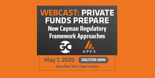 New Cayman Regulatory Framework Webinar